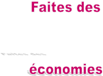 Faites des


conomies